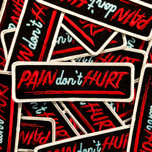 Pain Don't Hurt Patch