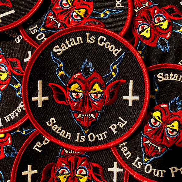 "Satan is Good. Satan is Our Pal" Patch