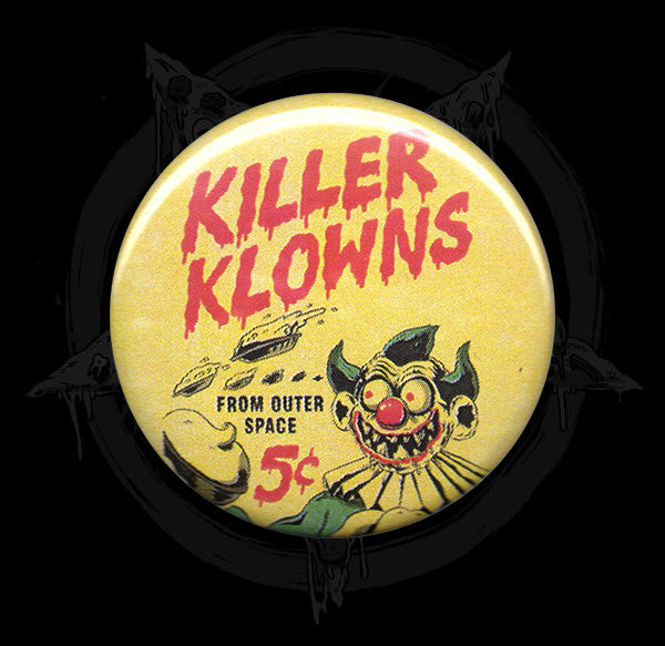Killer Klowns From Outer Space Button