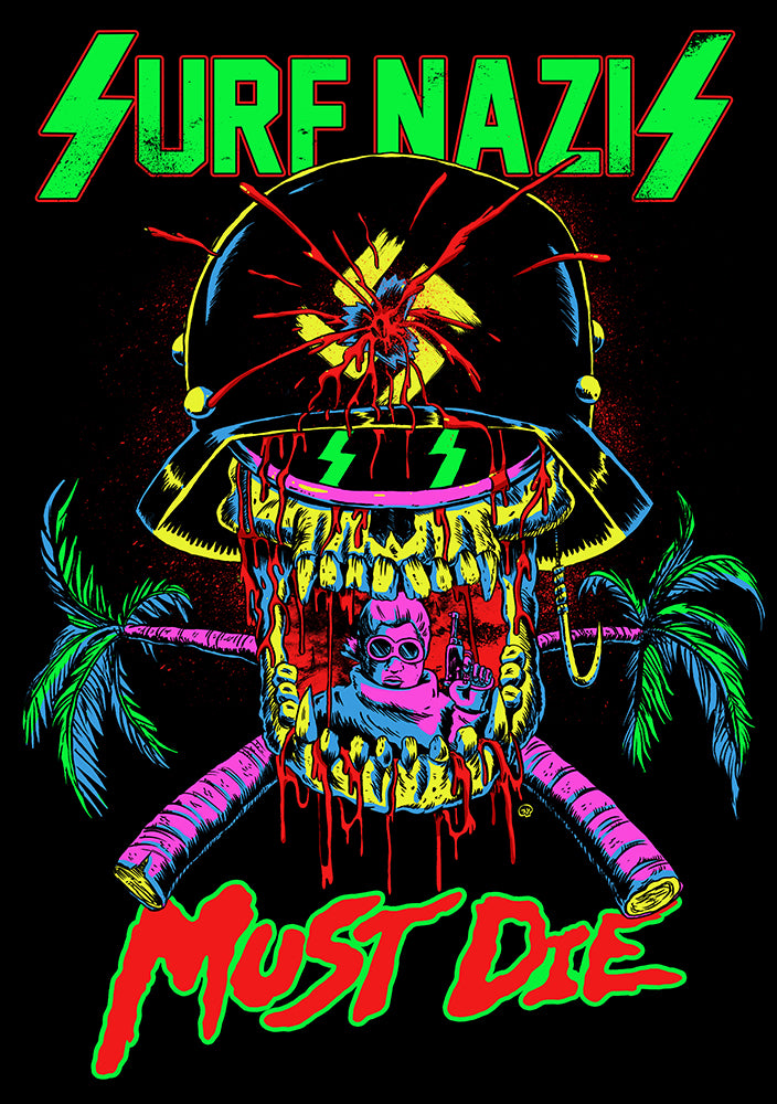 Surf Nazis Must Die