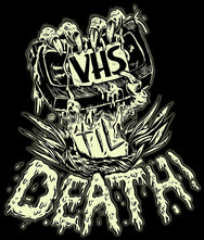 VHS 'til DEATH
